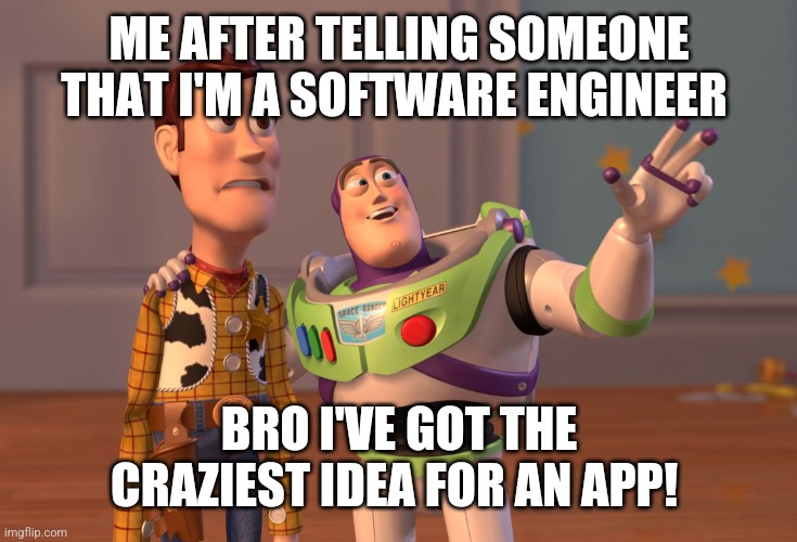 I’ve Got The Craziest Idea for An App Meme
